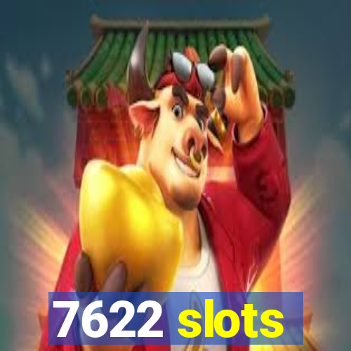 7622 slots